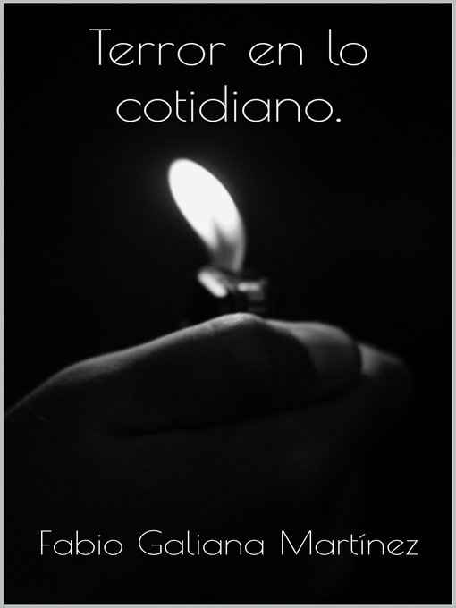 Title details for Terror en lo cotidiano by Fabio Galiana Martínez - Available